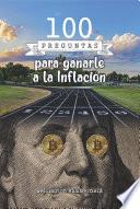 Libro 100 Preguntas para ganarle a la inflación