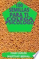 Libro 100 semillas para ti, colega psicólogo