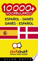 Libro 10000+ Español - Danés Danés - Español Vocabulario