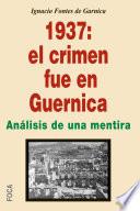 Libro 1937: el crimen fue en Guernica