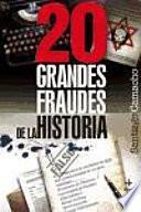 Libro 20 grandes fraudes de la historia