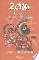 Libro 2016 - El ao del Mono de Fuego / 2016 - The Year of the Monkey Fire