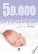 Libro 50.000 nombres para tu bebé