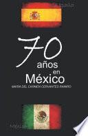 Libro 70 años en México