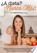 Libro ¿A dieta? ¡Nunca más!