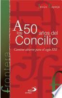 Libro A los 50 años del Concilio