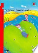 Libro A Pescar Pensamientos/ Searching for Thoughts