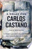 Libro A solas con Carlos Castaño