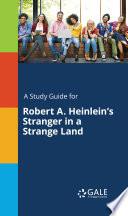 Libro A Study Guide for Robert A. Heinlein's Stranger in a Strange Land