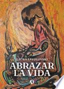 Libro Abrazar la vida