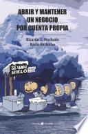 Libro Abrir y mantener un negocio por cuenta propia
