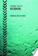 Libro ÁCIDOS, relatos de la vida