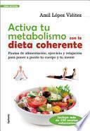 Libro Activa tu metabolismo con la Dieta Coherente