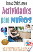 Actividades para Niños: Actividades Gratis o Casi Gratis para niños ¡Que Ellos Amaran!
