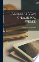 Libro Adelbert Von Chamisso's Werke