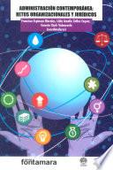 Libro Administración contemporánea: Retos organizacionales y jurídicos