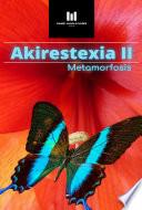 Libro Akirestexia II Metamorfosis