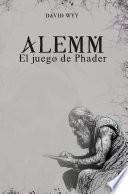 Libro Alemm: El juego de Phader