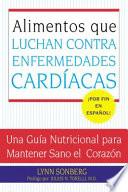 Libro Alimentos que Luchan Contra las Enfermedades Cardiacas