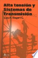 Libro Alta Tensión y Sistemas de Transmisión