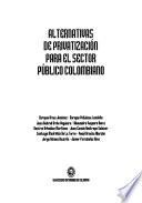 Libro Alternativas de privatización para el sector público colombiano