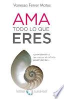 Libro AMA todo lo que ERES