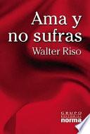 Libro Ama y no sufras