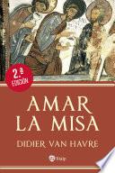 Libro Amar la Misa