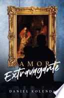 Libro Amor Extravagante