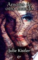 Libro Amores de otro mundo