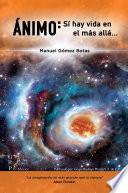 Libro Ánimo: Si hay vida en el más allá
