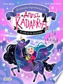 Libro Anna Kadabra. Aventuras legendarias 1. El valle de los unicornios