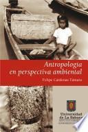 Libro Antropología en perspectiva ambiental