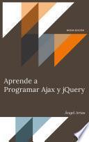 Libro Aprende a Programar Ajax y jQuery - Nueva Edición