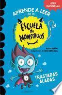 Libro Aprender a leer en la Escuela de Monstruos 6 - Trastadas aladas