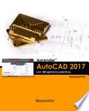 Libro Aprender AutoCAD 2017 con 100 ejercicios prácticos