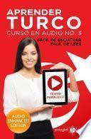 Libro Aprender Turco - Fácil de Leer - Fácil de Escuchar - Texto Paralelo: Curso en Audio No. 3