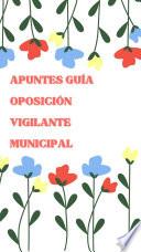 Libro Apuntes guía oposición  vigilante municipal