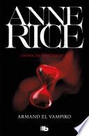Libro Armand el vampiro (Crónicas Vampíricas 6)