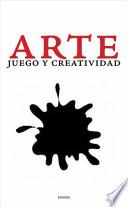 Libro Arte, juego y creatividad / Play and Creativity