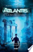Libro Atlantis. La revelación