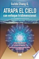 Libro Atrapa el cielo: Con enfoque tridimensional