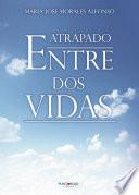 Libro Atrapado entre dos vidas