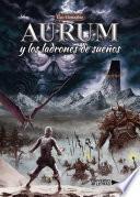 Libro Aurum y los ladrones de sueños