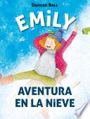 Libro Aventura en la nieve (Colección Emily 4)