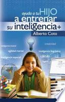 Libro Ayuda a tu hijo a entrenar su inteligencia