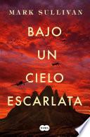 Libro Bajo un cielo escarlata / Beneath a Scarlet Sky