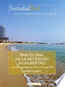 Barcelona: de la necesidad a la libertad
