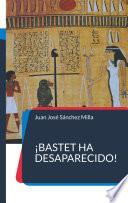 Libro ¡Bastet ha desaparecido!