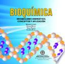 Libro Bioquímica: metabolismo energético, conceptos y aplicación